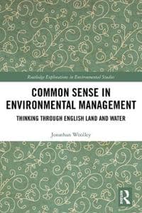 Common Sense in Environmental Management