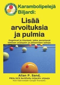 Karambolipelejä Biljardi - Lisää arvoituksia ja pulmia