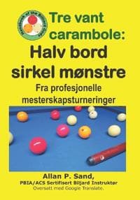 Tre vant carambole - Halv bord sirkel mønstre