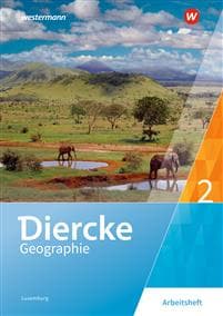 Diercke Geographie 2. Arbeitsheft. Für Luxemburg