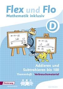 Flex und Flo - Mathematik inklusiv. Addieren und Subtrahieren inklusiv D