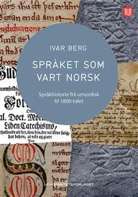 Språket som vart norsk