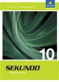Sekundo 10. Schulbuch. Mathematik für differenzierende Schulformen. Baden-Württemberg