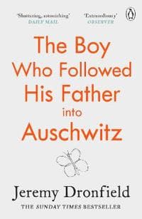 Boy Who Followed His Father into Auschwitz