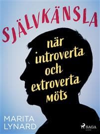 Självkänsla : när introverta och extroverta möts