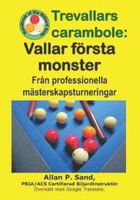 Trevallars carambole - Vallar första monster