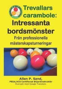 Trevallars carambole - Intressanta bordsmönster
