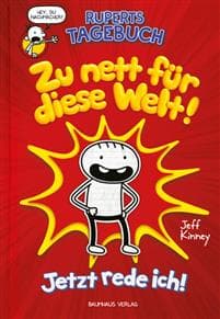 Ruperts Tagebuch - Zu nett fur diese Welt