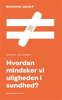 Hvordan mindsker vi uligheden i sundhed?
