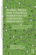 Miniatyrbillede 1 af 2: Global Media and Strategic Narratives of Contested Democracy