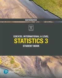 Pearson Edexcel International A Level Mathematics Statistics 3 Student Book