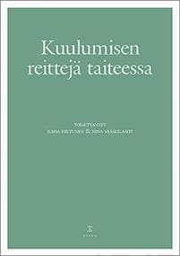 Kuulumisen reittejä taiteessa
