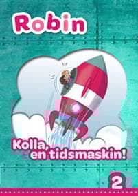 Robin åk 2 Läsebok röd Kolla en tidsmaskin!