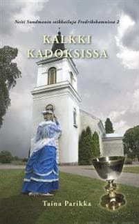 Kalkki kadoksissa