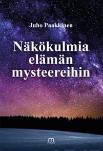 Näkökulmia elämän mysteereihin