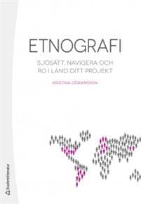 Etnografi - Sjösätt, navigera och ro i land ditt projekt