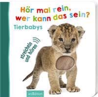 Hör mal rein, wer kann das sein? - Tierbabys