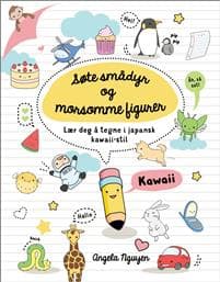 Søte smådyr og morsomme figurer; Lær deg å tegne i japansk kawaii-stil