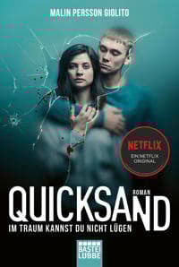 Quicksand: Im Traum kannst du nicht lügen
