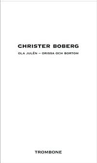 Ola Julén : Orissa och bortom