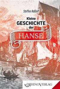 Kleine Geschichte der Hanse