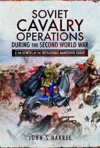 Soviet Cavalry Operations During the Second World War