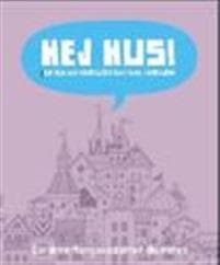 Hej hus! : hur hus och närmiljöer kan vara lärmiljöer