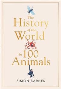 History of the World in 100 Animals