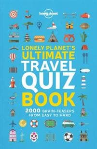 Lonely Planet Lonely Planet's Ultimate Travel Quiz Book