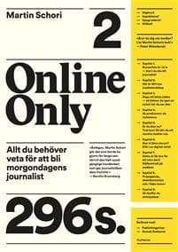 Online only : allt du behöver veta för att bli morgondagens journalist