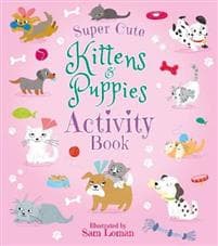 Super-Cute Kittens & Puppies Activity Book