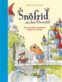 Snöfrid aus dem Wiesental (2). Das wahrlich sagenhafte Rätsel der Trolle