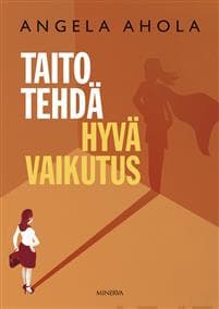 Taito tehdä hyvä vaikutus