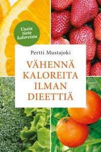 Vähennä kaloreita ilman dieettiä