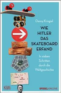 Wie Hitler das Skateboard erfand