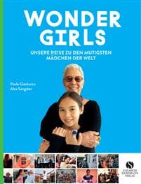 Wonder Girls. Unsere Reise zu den mutigsten Mädchen der Welt