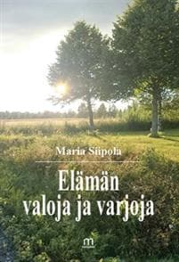 Elämän valoja ja varjoja