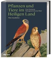 Pflanzen und Tiere im Heiligen  Land