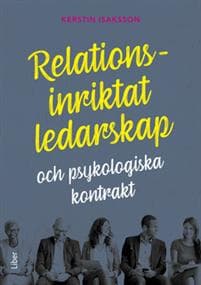 Relationsinriktat ledarskap : och psykologiska kontrakt