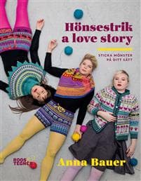 Hönsestrik a love story : sticka mönster på ditt sätt