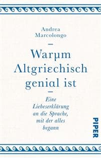 Warum Altgriechisch genial ist