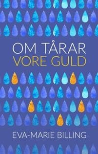 Om tårar vore guld