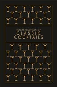 The Little Black Book of Classic Cocktails