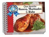 Our Favorite Sauces, Marinades & Rubs