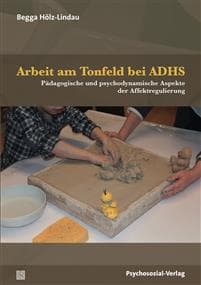 Arbeit am Tonfeld bei ADHS