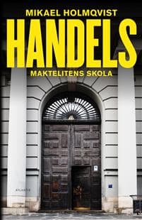 Handels : maktelitens skola