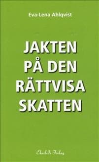 Jakten på den rättvisa skatten