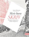 Miniatyrbillede 2 af 2: Skriv bara skriv : övningar och tips för en kreativ skrivprocess