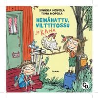 Heinähattu, Vilttitossu ja kana
