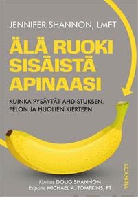 Älä ruoki sisäistä apinaasi